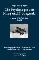 Roger Money-Kyrle, Heinz Weiß, Claudia Frank - Die Psychologie von Krieg und Propaganda, Häftad