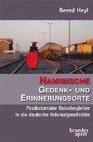 Namibische Gedenk- und Erinnerungsorte 1