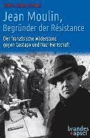 bokomslag Jean Moulin, Begründer der Résistance