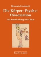 Riccardo Lombardi - Die Körper-Psyche-Dissoziation, Häftad