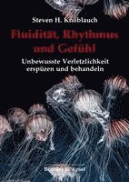 bokomslag Fluidität, Rhythmus und Gefühl