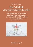 bokomslag Die Vitalität der präverbalen Psyche