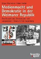 bokomslag Medienmacht und Demokratie in der Weimarer Republik