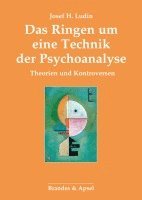 bokomslag Das Ringen um eine Technik der Psychoanalyse