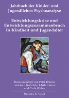 bokomslag Entwicklungskrise und Entwicklungszusammenbruch in Kindheit und Jugendalter