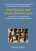 bokomslag Vom Körper und seinen Beseelungen