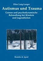 bokomslag Autismus und Trauma