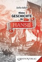 bokomslag Kleine Geschichte der Hanse