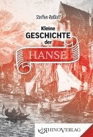 Kleine Geschichte der Hanse 1