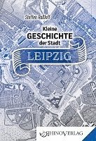 bokomslag Kleine Geschichte der Stadt Leipzig