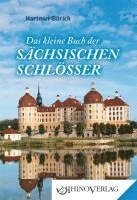 bokomslag Das kleine Buch der Sächsischen Schlösser