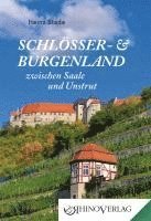 bokomslag Schlösser- und Burgenland zwischen Saale und Unstrut