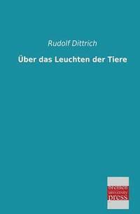 bokomslag Uber Das Leuchten Der Tiere