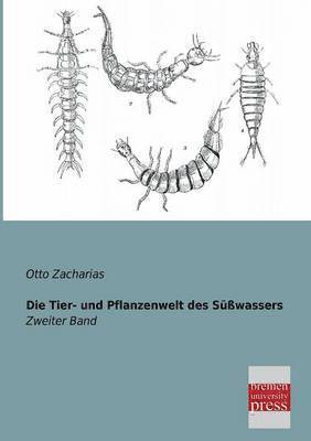 bokomslag Die Tier- Und Pflanzenwelt Des Susswassers