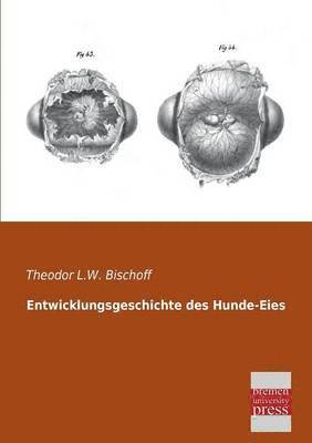 Entwicklungsgeschichte Des Hunde-Eies 1