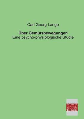 Carl Georg Lange - Uber Gemutsbewegungen, Häftad