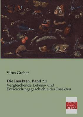 Insekten, Band 2.1