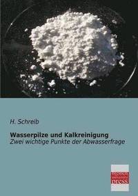bokomslag Wasserpilze Und Kalkreinigung