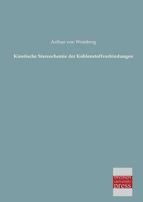 bokomslag Kinetische Stereochemie Der Kohlenstoffverbindungen