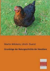 bokomslag Grundzuge Der Naturgeschichte Der Haustiere