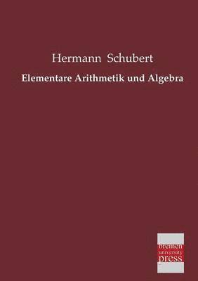Elementare Arithmetik Und Algebra 1