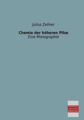 Chemie Der Hoheren Pilze 1