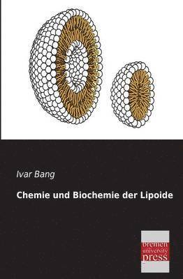 Chemie Und Biochemie Der Lipoide 1