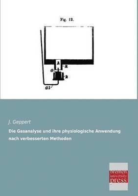 bokomslag Die Gasanalyse Und Ihre Physiologische Anwendung Nach Verbesserten Methoden