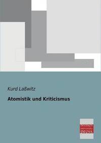 bokomslag Atomistik Und Kriticismus