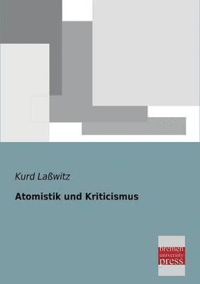 Atomistik Und Kriticismus 1