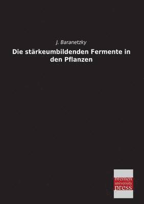 bokomslag Starkeumbildenden Fermente in Den Pflanzen