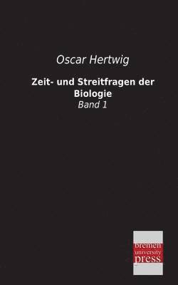 bokomslag Zeit- und Streitfragen der Biologie