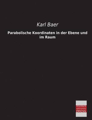 Parabolische Koordinaten in Der Ebene Und Im Raum 1