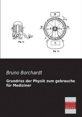 bokomslag Grundriss Der Physik Zum Gebrauche Fur Mediziner