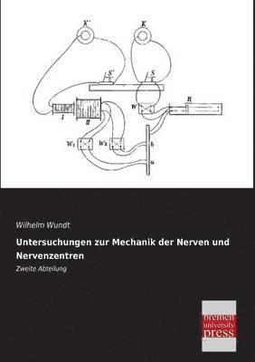 Untersuchungen Zur Mechanik Der Nerven Und Nervenzentren 1