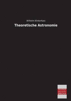 bokomslag Theoretische Astronomie