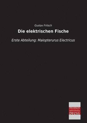 Gustav Fritsch - Elektrischen Fische, Häftad