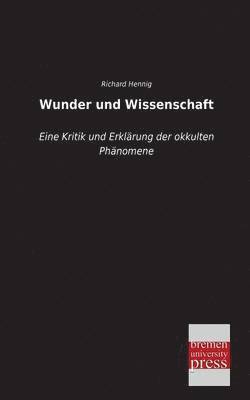 Richard Hennig - Wunder Und Wissenschaft, Häftad