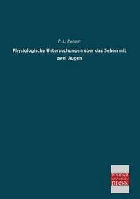 bokomslag Physiologische Untersuchungen Uber Das Sehen Mit Zwei Augen