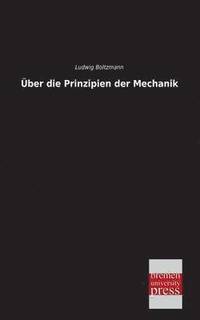bokomslag Uber Die Prinzipien Der Mechanik
