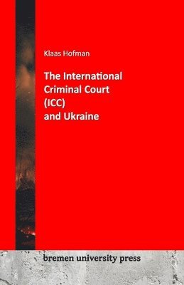 The International criminal Court (ICC) and Ukraine 1