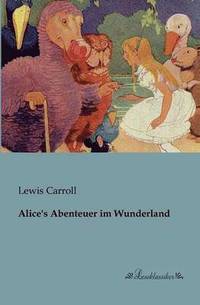 bokomslag Alice's Abenteuer im Wunderland