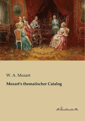 Mozart's thematischer Catalog 1