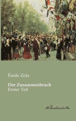 Émile Zola - Zusammenbruch, Häftad