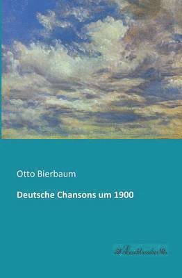 Deutsche Chansons um 1900 1