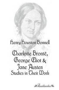 bokomslag Charlotte Brontë, George Eliot