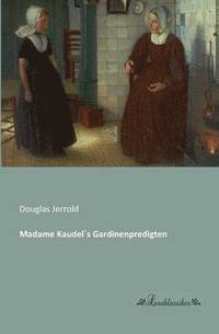 bokomslag Madame Kaudel¿s Gardinenpredigten