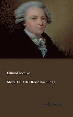 bokomslag Mozart auf der Reise nach Prag