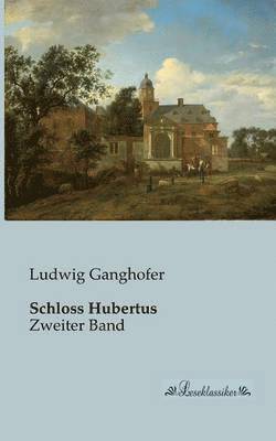 Ludwig Ganghofer - Schloss Hubertus, Häftad