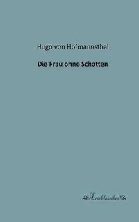 bokomslag Frau ohne Schatten
